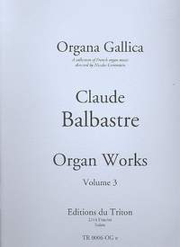 Balbastre, C: Organ Works vol.3 (en)