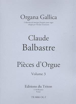 Balbastre, C: Pièces d'orgue vol.3 (fr)