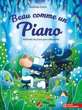 Carré, M: Beau comme un piano (+Online Audio)