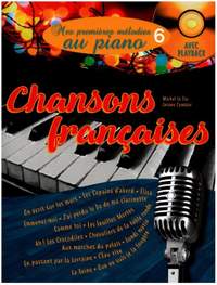 Wallon, A: Mes premières mélodies au piano vol.6 : Chansons françaises (+CD)