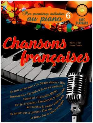 Wallon, A: Mes premières mélodies au piano vol.6 : Chansons françaises (+CD)