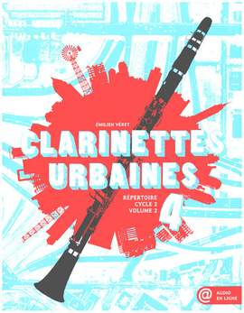 Veret, E: Clarinettes Urbaines Vol.4 (+Online Audio)
