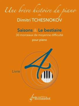 Tchesnokov, D: Saisons & Le bestiaire - 30 morceaux de moyenne difficulté