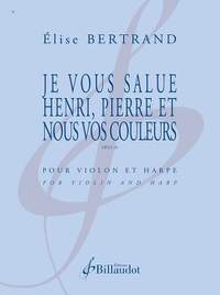 Bertrand, E: Je vous salue Henry, Pierre et nous vos Couleurs op,29