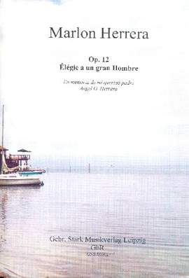 Herrera, M: Élégie a un gran Hombre op.12