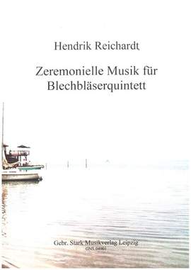Reichardt, H: Zeremonielle Musik