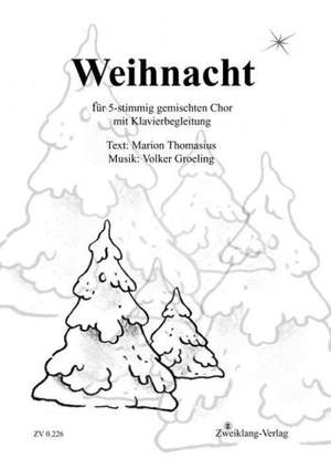 Groeling, V: Weihnacht