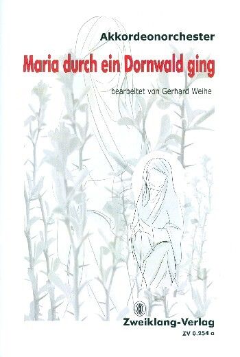 Maria Durch Ein Dornwald Ging