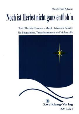 Pensler, J: Noch ist Herbst nicht ganz entfloh'n