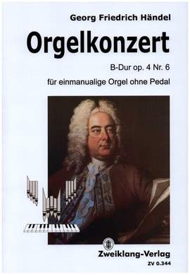 Handel, G F: Orgelkonzert B-Dur Nr.6 op.4