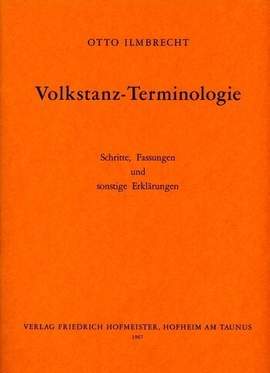 Ilmbrecht, O: Volkstanz-Terminologie -