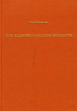 Rosenberg, R: Die Klaviersonaten Mozarts