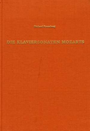 Rosenberg, R: Die Klaviersonaten Mozarts