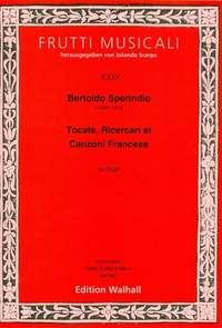 Sperindio, B: Tocate, Ricercari et Canzoni francese