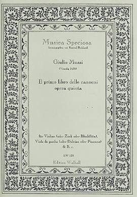 Mussi, G: Il primo libro delle canzoni opera quinta