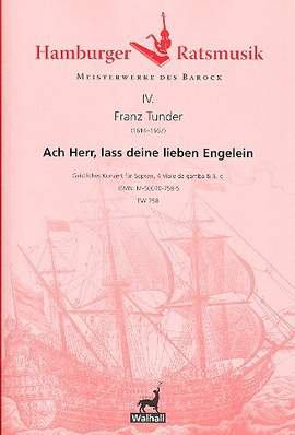 Tunder, F: Ach Herr, lass deine lieben Engelein
