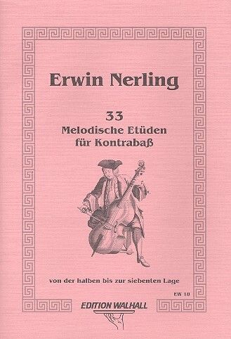 Nerling, E: 33 melodische Etüden