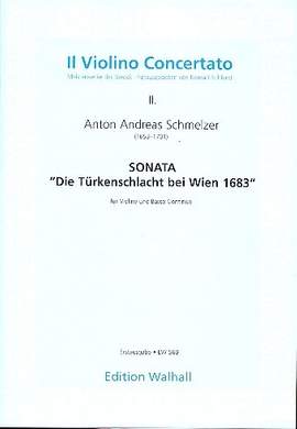 Schmelzer, A A: Sonata "Die Türkenschlacht bei Wien 1683"
