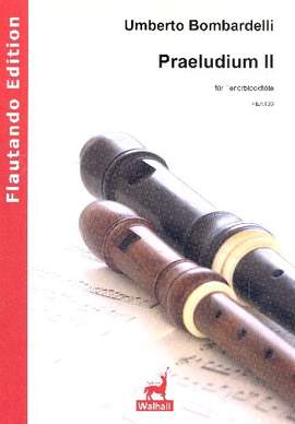 Bombardelli, U: Präludium Nr.2 für Tenorblockflöte