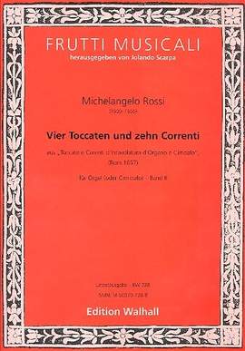 Rossi, M: 4 Toccaten und 10 Correnti