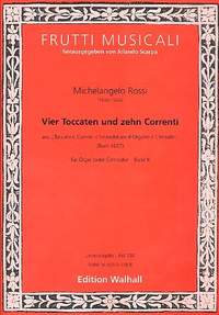 Rossi, M: 4 Toccaten und 10 Correnti