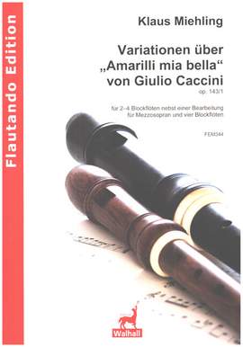 Miehling, K: Variatinen über 'Amarilli mia bella' op. 143,1
