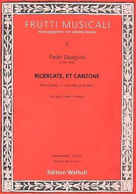 Quagliati, P: Ricercate et Canzone