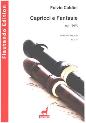 Caldini, F: Capricci e Fantasie op.136/A