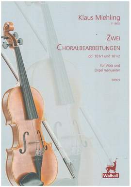 Miehling, K: 2 Choralbearbeitungen op.101,1 und 101,2