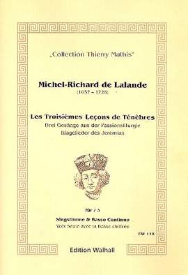 Lalande, M: Les Troisièmes Lecons de Ténèbres