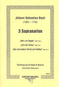 Bach, J S: 3 Sopranarien aus Bachkantaten
