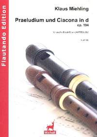 Miehling, K: Praeludium und Ciacona in d op.194