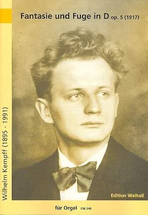 Kempff, W: Fantasie und Fuge D-Dur op.5
