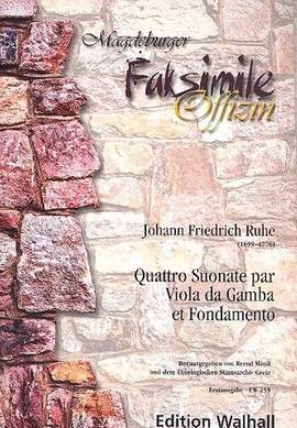 Ruhe, J F: 4 Suonate par viola da gamba et fondamento
