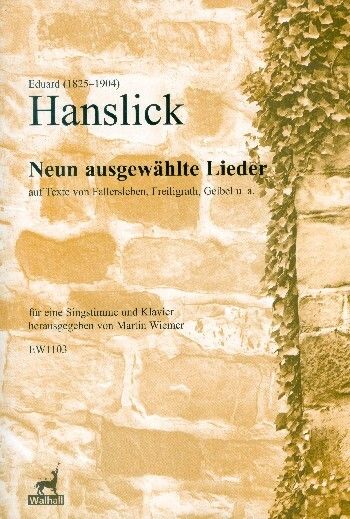 Hanslick, E: 9 ausgewählte Lieder