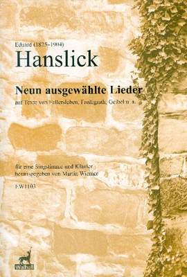 Hanslick, E: 9 ausgewählte Lieder