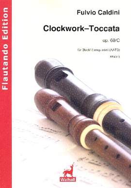 Caldini, F: Clockwork-Toccata op.68c