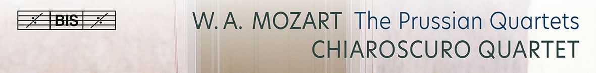 Mozart: The Prussian Quartets  Chiaroscuro Quartet