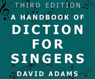 A Handbook of Diction for Singers: Italian, German, French