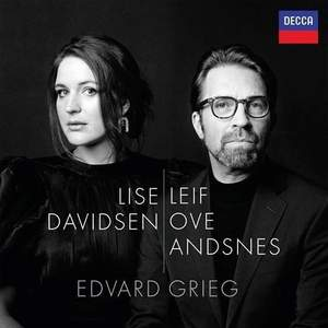 Grieg  Lise Davidsen (soprano), Leif Ove Andsnes (piano)