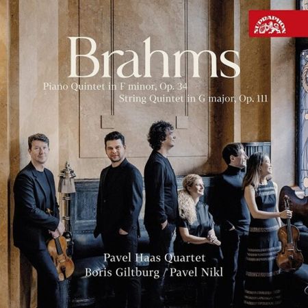 Brahms: Piano Quintet in F minor Op.34 & String Quintet in G major Op.111  Pavel Haas Quartet (string quartet), Boris Giltburg (piano), Pavel Nikl (viola)