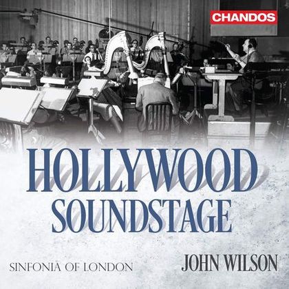 Hollywood Soundstage  Sinfonia of London, John Wilson