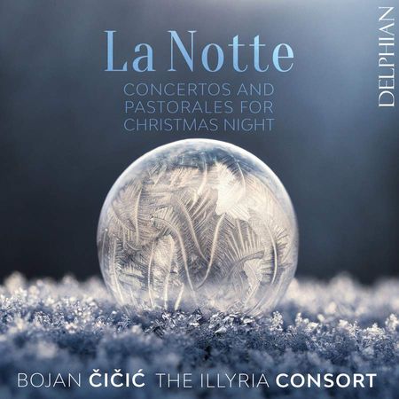 ‘La Notte’: Concertos and Pastorales for Christmas Night