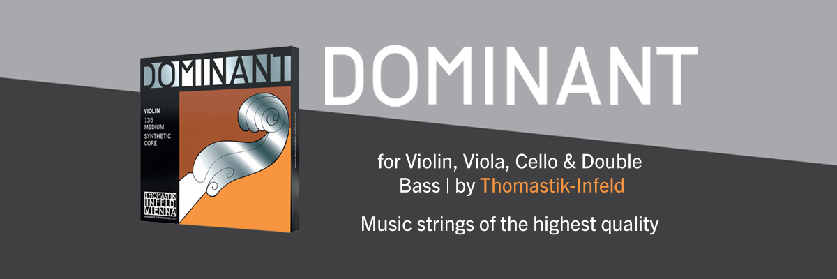 Dominant, for violin, viola, cello and double bass. By Thomastik-Infeld. Music strings of the highest quality.